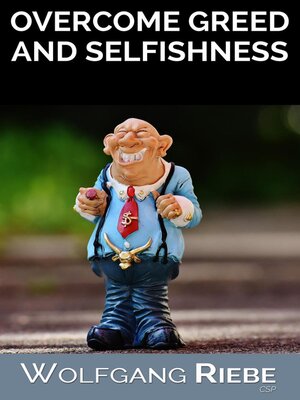 cover image of Overcome Greed & Selfishness